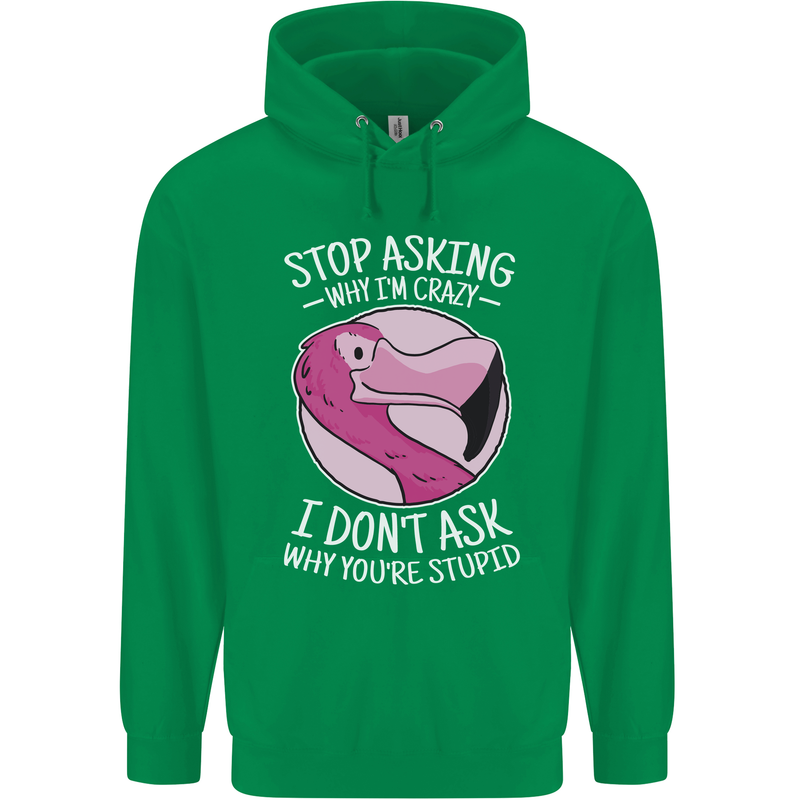 Crazy Stupid Funny Sarcastic Slogan Sarcasm Mens 80% Cotton Hoodie Irish Green