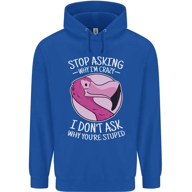 Crazy Stupid Funny Sarcastic Slogan Sarcasm Mens 80% Cotton Hoodie Royal Blue