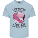 Crazy Stupid Funny Sarcastic Slogan Sarcasm Mens Cotton T-Shirt Tee Top Light Blue