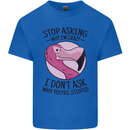 Crazy Stupid Funny Sarcastic Slogan Sarcasm Mens Cotton T-Shirt Tee Top Royal Blue