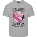 Crazy Stupid Funny Sarcastic Slogan Sarcasm Mens Cotton T-Shirt Tee Top Sports Grey