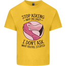 Crazy Stupid Funny Sarcastic Slogan Sarcasm Mens Cotton T-Shirt Tee Top Yellow