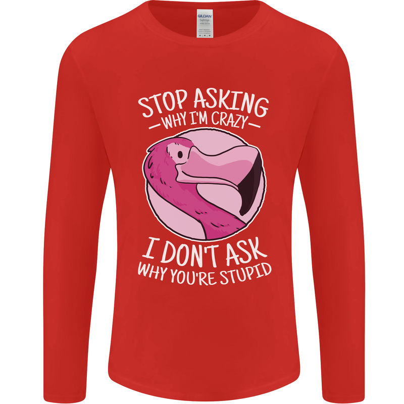 Crazy Stupid Funny Sarcastic Slogan Sarcasm Mens Long Sleeve T-Shirt Red