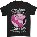 Crazy Stupid Funny Sarcastic Slogan Sarcasm Mens T-Shirt Cotton Gildan Black