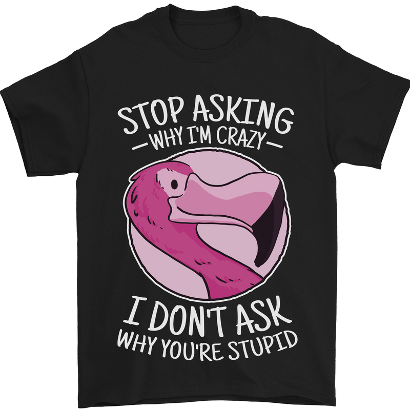 Crazy Stupid Funny Sarcastic Slogan Sarcasm Mens T-Shirt Cotton Gildan Black