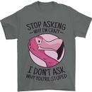 Crazy Stupid Funny Sarcastic Slogan Sarcasm Mens T-Shirt Cotton Gildan Charcoal