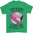 Crazy Stupid Funny Sarcastic Slogan Sarcasm Mens T-Shirt Cotton Gildan Irish Green