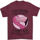 Crazy Stupid Funny Sarcastic Slogan Sarcasm Mens T-Shirt Cotton Gildan Maroon