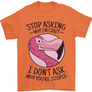 Crazy Stupid Funny Sarcastic Slogan Sarcasm Mens T-Shirt Cotton Gildan Orange