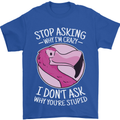 Crazy Stupid Funny Sarcastic Slogan Sarcasm Mens T-Shirt Cotton Gildan Royal Blue