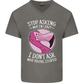Crazy Stupid Funny Sarcastic Slogan Sarcasm Mens V-Neck Cotton T-Shirt Charcoal