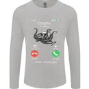 Cthulhu Is Calling Funny Kraken Mens Long Sleeve T-Shirt Sports Grey
