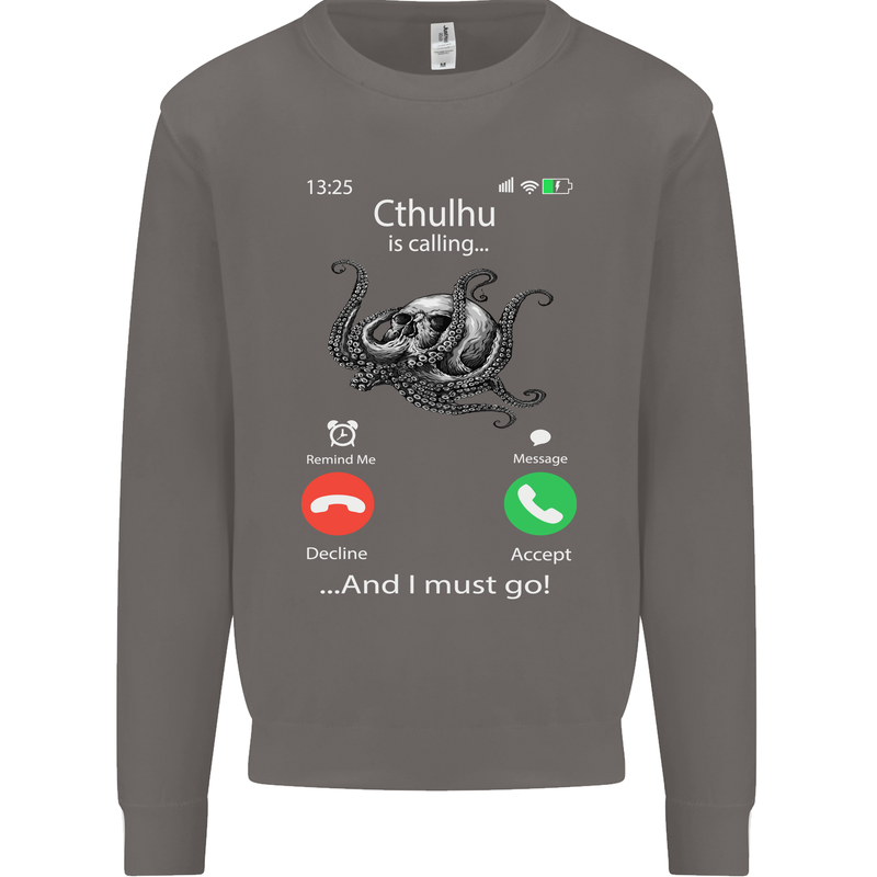Cthulhu Is Calling Funny Kraken Mens Sweatshirt Jumper Charcoal