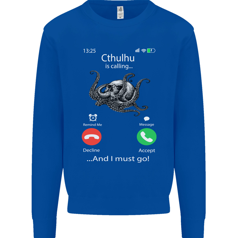 Cthulhu Is Calling Funny Kraken Mens Sweatshirt Jumper Royal Blue