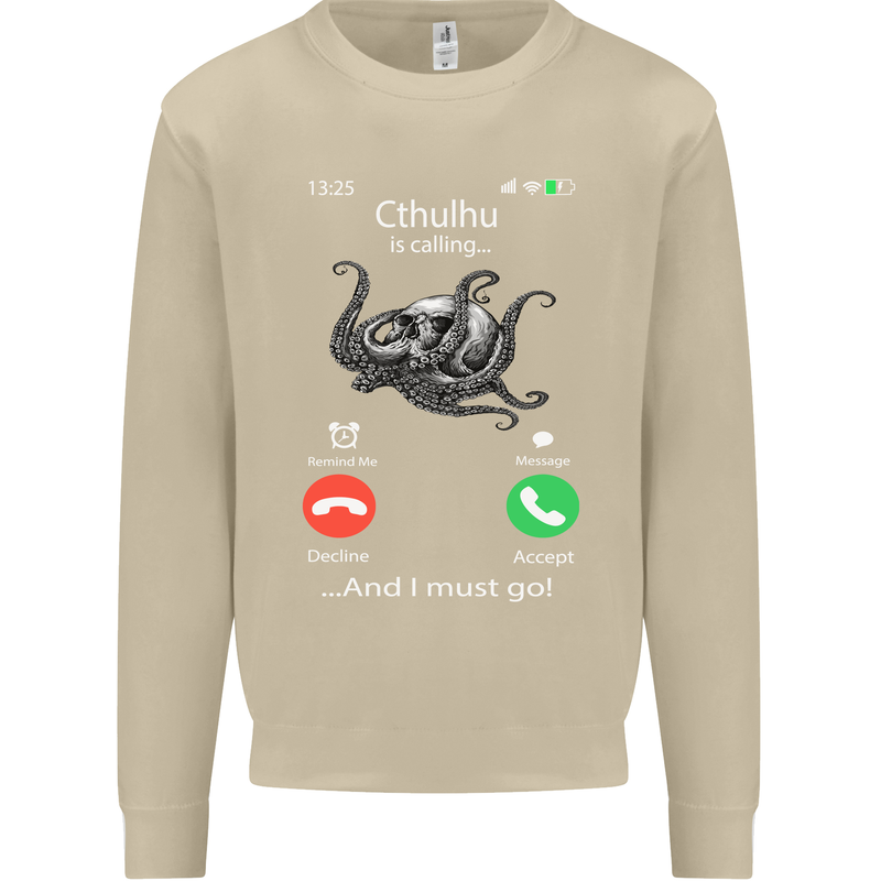 Cthulhu Is Calling Funny Kraken Mens Sweatshirt Jumper Sand