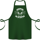 Cupid Is Stupid Funny Anti Valentines Day Cotton Apron 100% Organic Forest Green