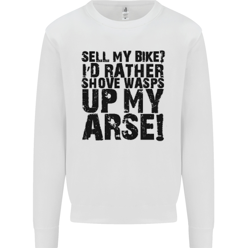 Cycling Biker Sell My Bike? Cyclist Bicycle Mens Sweatshirt Jumper White