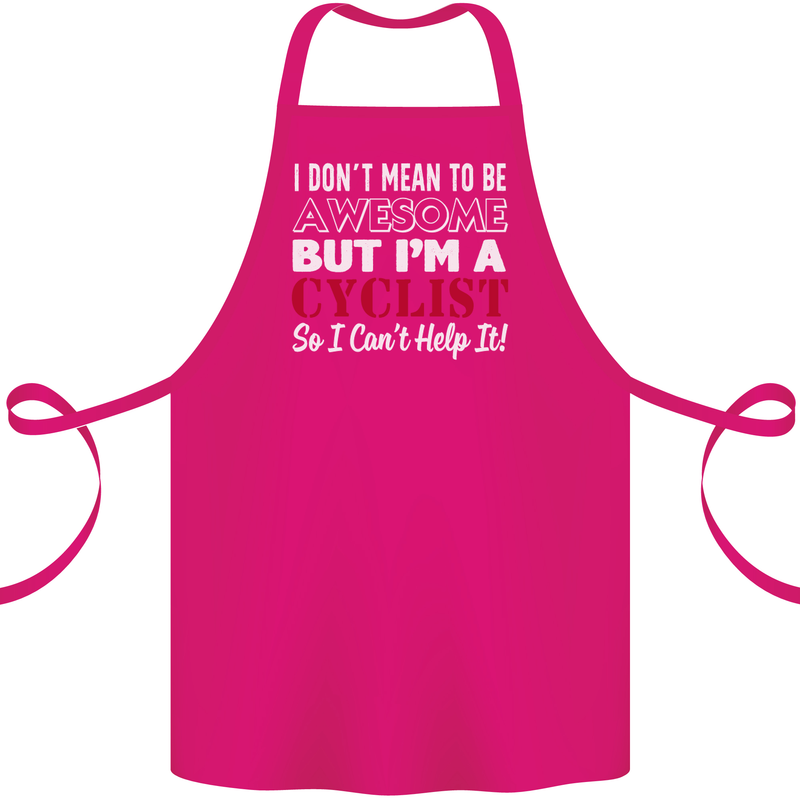 Cycling I Don't Mean to Be Awesome Cyclist Cotton Apron 100% Organic Pink