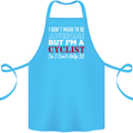 Cycling I Don't Mean to Be Awesome Cyclist Cotton Apron 100% Organic Turquoise