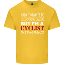 Cycling I Don't Mean to Be Awesome Cyclist Kids T-Shirt Childrens Yellow