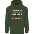 Cycling I Don't Mean to Be Awesome Cyclist Mens 80% Cotton Hoodie Forest Green