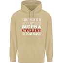 Cycling I Don't Mean to Be Awesome Cyclist Mens 80% Cotton Hoodie Sand