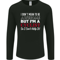 Cycling I Don't Mean to Be Awesome Cyclist Mens Long Sleeve T-Shirt Black