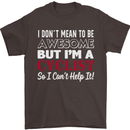 Cycling I Don't Mean to Be Awesome Cyclist Mens T-Shirt Cotton Gildan Dark Chocolate