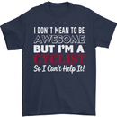 Cycling I Don't Mean to Be Awesome Cyclist Mens T-Shirt Cotton Gildan Navy Blue