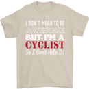 Cycling I Don't Mean to Be Awesome Cyclist Mens T-Shirt Cotton Gildan Sand