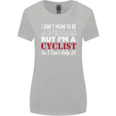 Cycling I Don't Mean to Be Awesome Cyclist Womens Wider Cut T-Shirt Sports Grey