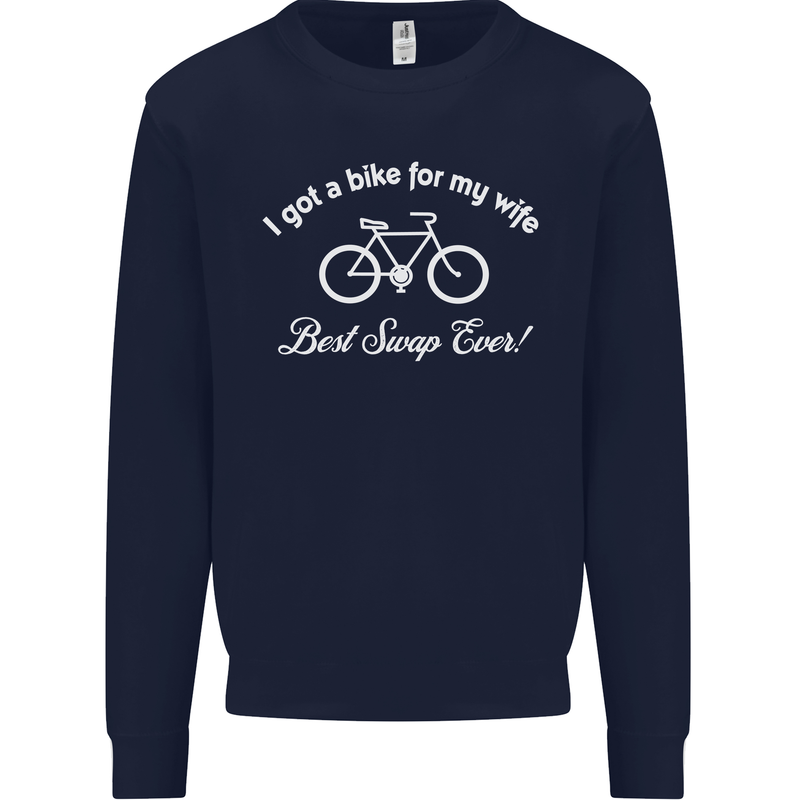 Cycling I Got a Bike for My Wife Cyclist Mens Sweatshirt Jumper Navy Blue