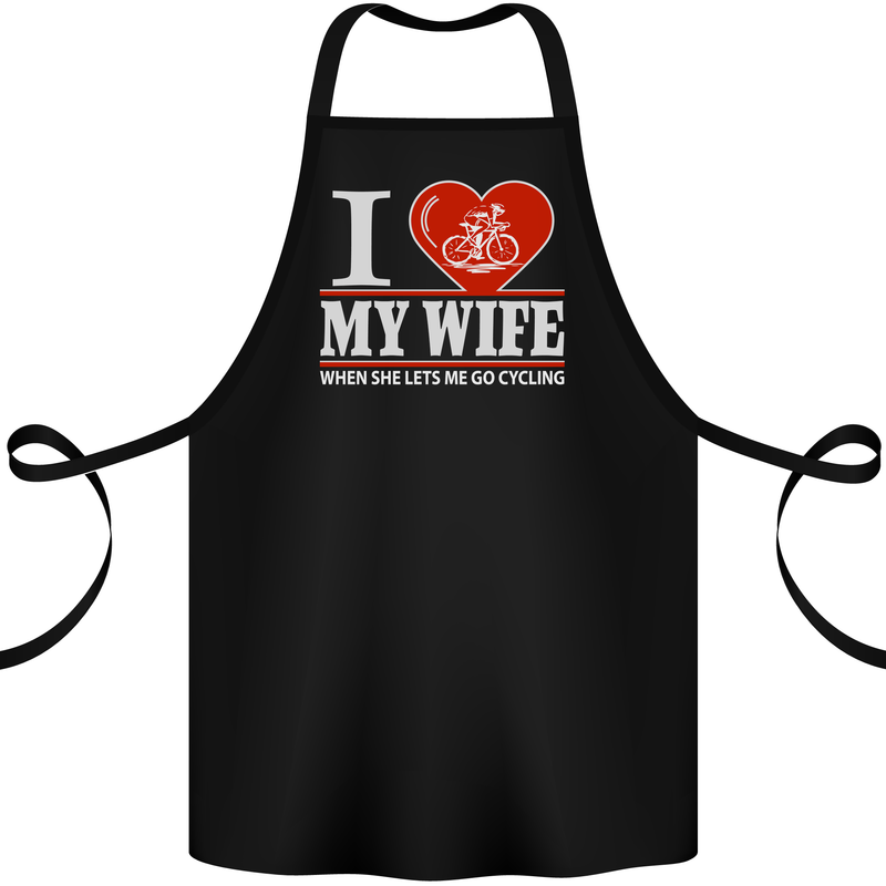 Cycling I Love My Wife Cyclist Funny Cotton Apron 100% Organic Black
