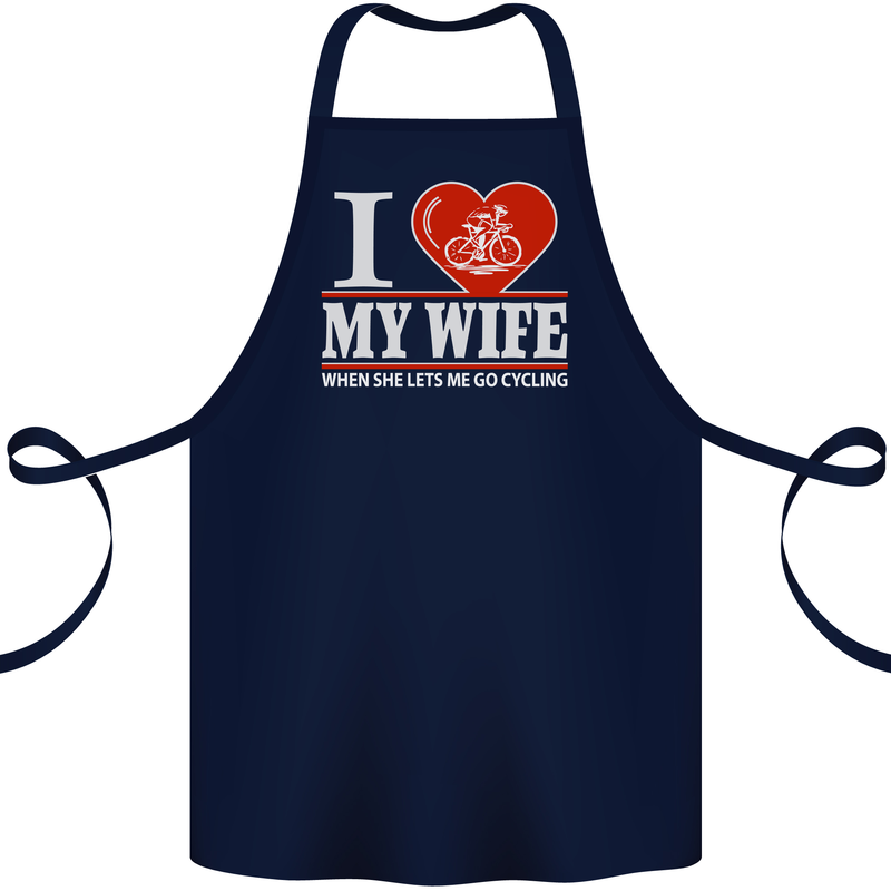 Cycling I Love My Wife Cyclist Funny Cotton Apron 100% Organic Navy Blue