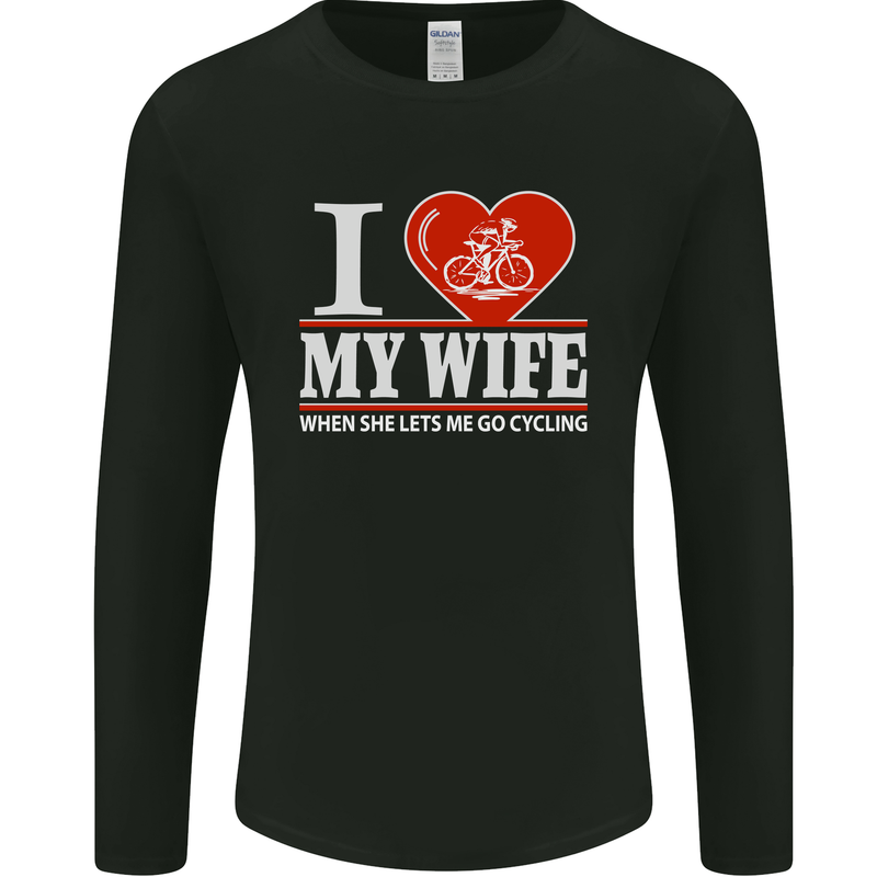 Cycling I Love My Wife Cyclist Funny Mens Long Sleeve T-Shirt Black