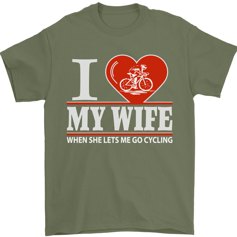 Cycling I Love My Wife Cyclist Funny Mens T-Shirt Cotton Gildan Military Green
