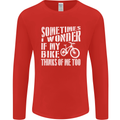 Cycling I Wonder If My Bike Bicycle Cyclist Mens Long Sleeve T-Shirt Red