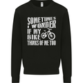 Cycling I Wonder If My Bike Bicycle Cyclist Mens Sweatshirt Jumper Black