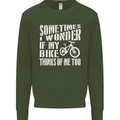 Cycling I Wonder If My Bike Bicycle Cyclist Mens Sweatshirt Jumper Forest Green