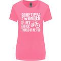 Cycling I Wonder If My Bike Bicycle Cyclist Womens Wider Cut T-Shirt Azalea