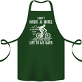 Cycling Life To Days Funny Cyclist Bicycle Cotton Apron 100% Organic Forest Green