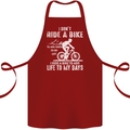 Cycling Life To Days Funny Cyclist Bicycle Cotton Apron 100% Organic Maroon