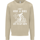 Cycling Life To Days Funny Cyclist Bicycle Mens Sweatshirt Jumper Sand