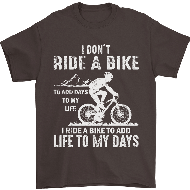 Cycling Life To Days Funny Cyclist Bicycle Mens T-Shirt Cotton Gildan Dark Chocolate