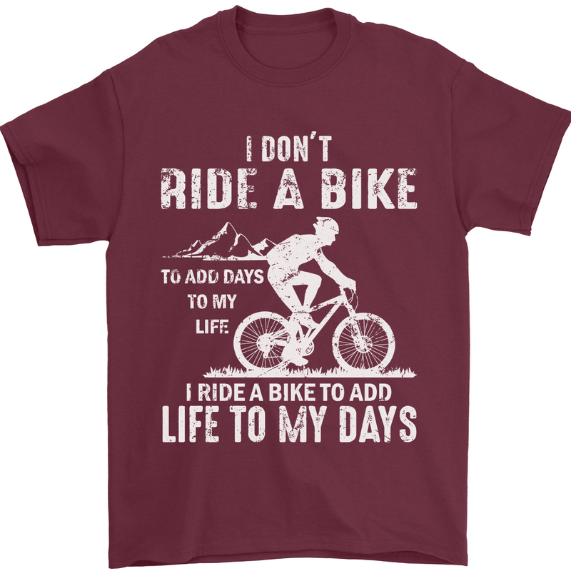 Cycling Life To Days Funny Cyclist Bicycle Mens T-Shirt Cotton Gildan Maroon