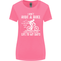 Cycling Life To Days Funny Cyclist Bicycle Womens Wider Cut T-Shirt Azalea