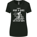Cycling Life To Days Funny Cyclist Bicycle Womens Wider Cut T-Shirt Black