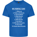 Cycling My Perfect Day Cyclist Bicycle Kids T-Shirt Childrens Royal Blue