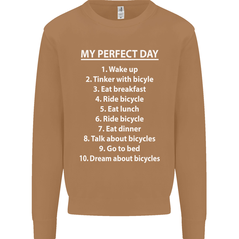 Cycling My Perfect Day Cyclist Bicycle Mens Sweatshirt Jumper Caramel Latte
