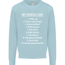 Cycling My Perfect Day Cyclist Bicycle Mens Sweatshirt Jumper Light Blue